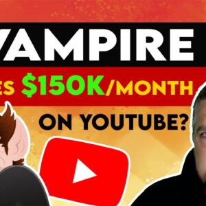Vampire Makes $150K/Month With YouTube Shorts?