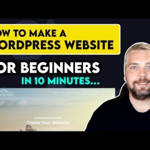 How To Make a WordPress Website For Beginners Tutorial | Step By Step 2021