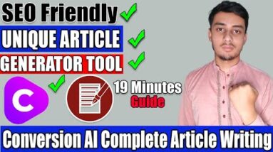 100% Unique Article Generator | Conversion AI Tool Complete Article Writing | SEO Friendly Articles
