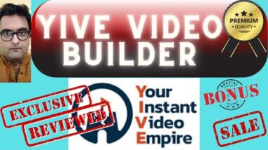 YIVE Video Builder Review ✅ Video Automation ✅ Mass Video Generation [Best Vidnami Alternative]
