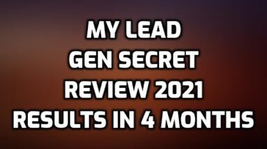 My Lead Gen Secret Review 2021| Results after 120 Days | Get Paid in BITCOIN & Increase the VALUE!