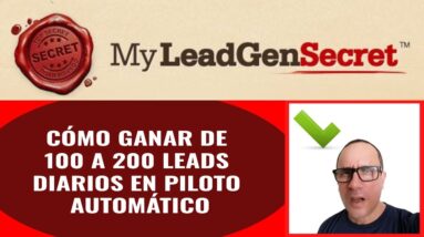 My Lead Gen Secret En Español | Obtén 200 Leads Por Día