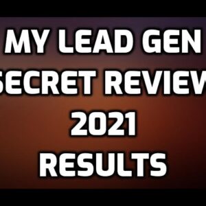 My Lead Gen Secret Review 2021 | First Month Results |  Real Pros & CONS
