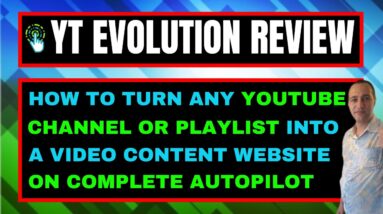 YT Evolution Review - Check Out My Exclusive YT Evolution Bonuses