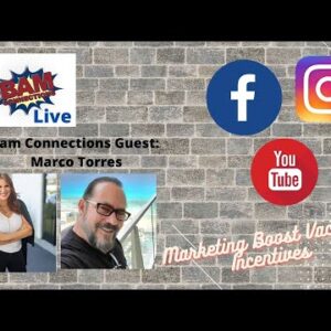 REBROADCAST: Bam Connections Live: EP 2 Marco Torres with Marketing Boost