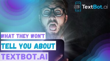 Full and Complete Honest TextBot AI Review (2021) Make Over $1,000 A Day With TextBot AI