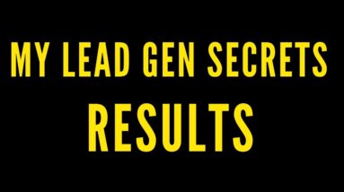 My Lead Gen Secret Result - Must Watch Before Buying!