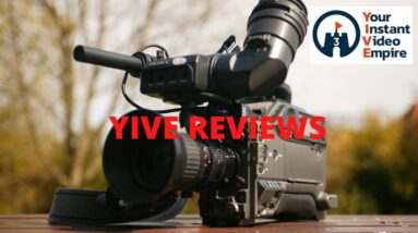 Yive reviews - yive review, demos & bonus 🔥 your instant video empire 🔥