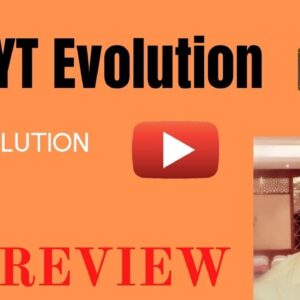YT Evolution Review: Get YT Evolution With My Awesome Bonuses