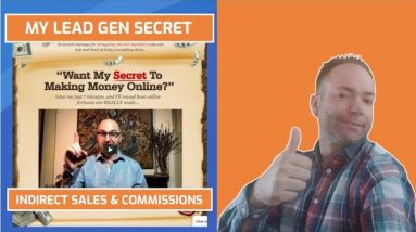My Lead Gen Secret Indirect Sales and Commissions - Review and Commission Proof