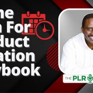 0012 - Product Creation Playbook - PLR Game Plan