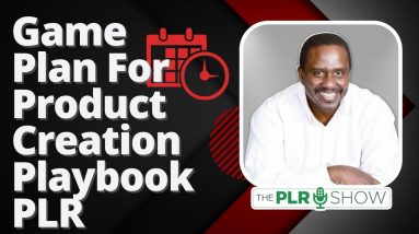 0012 - Product Creation Playbook - PLR Game Plan
