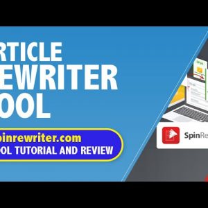 Article rewriter tool | Spinrewriter.com tool | Tutorial and Review