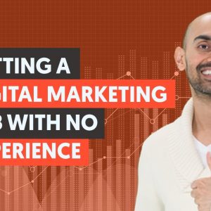 How To Get a Digital Marketing Job with No Experience