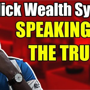 Click Wealth System Review -  Speaking The Whole Truth - Click Wealth System Reviews