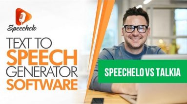 Speechelo vs Talkia of these 2 text to speech softwares -  Best of 2021