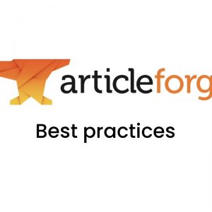 Best Practices - Article Forge 3.0