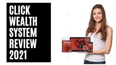 Click Wealth System Review (2021) What is a click wealth system?