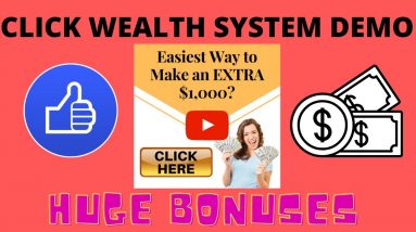 CLICK WEALTH SYSTEM REVIEW DEMO 2021 AND HUGE BONUSES