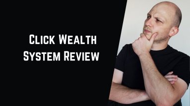 Click Wealth System Review. Legit or Not?
