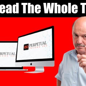 Perpetual Income 365 - All You Need To Know ! Perpetual Income 365 Program Sincere Review !