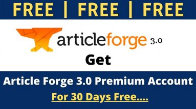 Article Forge Premium Account For Free 30 Days  | Unique Article Generator Tools 2021