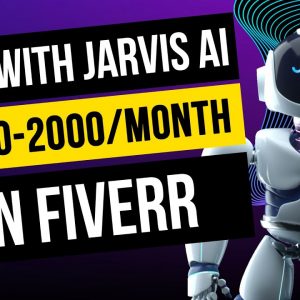 How to Make $1000 $2000/Month with Jarvis Ai on Fiverr - Start Selling on Fiverr - Freelance Writer