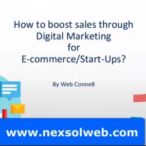 How To Boost Sales Through Digital Marketing For ECommerce And Start Up Businesses