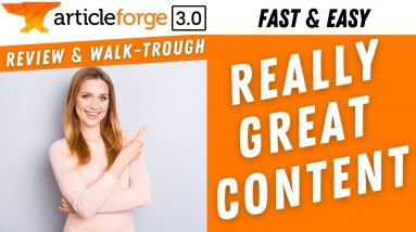 Article Forge 3.0 Review & Walk-Through