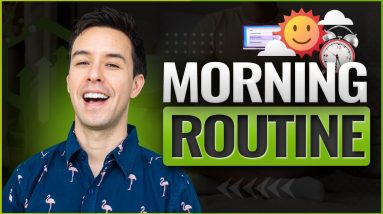 Morning Routine and Habits of a High Level Digital Marketing Entrepreneur