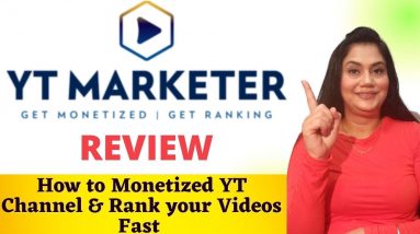 YT Marketer Review!! How to Monetized YT Channel & Rank your Videos Fast🔥🔥