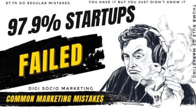 Most Common Startup Marketing Mistakes Can Ruined Your Startup in 2022 | Digital marketing Boost?