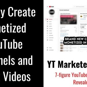 YT Marketer Review | Quickly Create Monetized YouTube Channels and Rank Videos