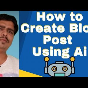 How to create a blog post using Ai | How to create a blog post via Ai | Creating a blog post with Ai