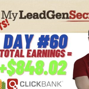 My Lead Gen Secret - Day#60 Using Clickbank | How To Start Making Money Online For Beginners In 2022