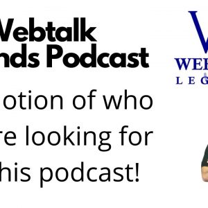 Webtalk Legends Podcast