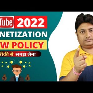 YouTube Monetization New Update Policy 2022
