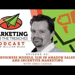 Business Models, $1M in Amazon Sales and Incentive Marketing with Greg Cassar #22