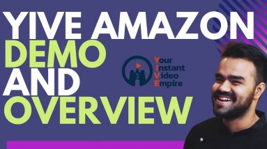 Yive Amazon Review and Walkthrough (Yive Series Part 2) | Amazon Affiliate Marketing 2020