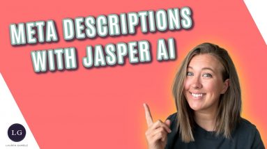 Creating Blog Post Meta Descriptions with Jasper AI (formerly Jarvis AI)
