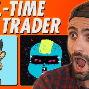 Full-Time NFT Trader Reveals his Top Strategies