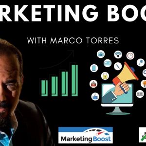Marketing Boost With Marco Torres