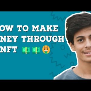 HOW TO MAKE MONEY WITH NFT 🔥🤑🤑🤑
