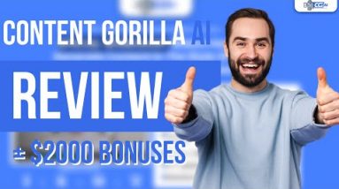 Content Gorilla AI Review | Content Gorilla AI Pros And Cons And Bonuses
