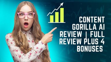 Content Gorilla AI Review | Full Review plus 4 Bonuses