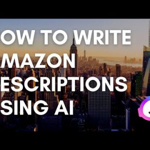 How To Write Amazon Product Descriptions Using AI