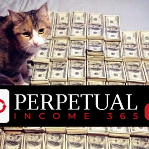 Perpetual Income Every Day! Income 365 Review
