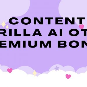 Content Gorilla AI OTO - Content Gorilla AI OTO 1 to 5 OTO - Content Gorilla AI OTOs