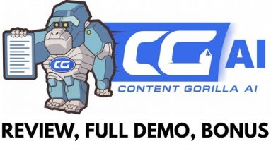 Content Gorilla AI Review Full Demo Bonus - Create Unlimited Unique Content and Blog Posts Using AI