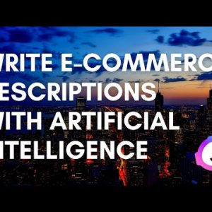 Write E Commerce Product Descriptions With Artificial Intelligence